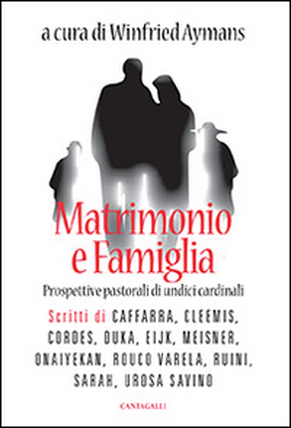 Matrimonio e famiglia. Prospettive pastorali di undici cardinali - Librerie.coop Matrimonio e famiglia. Prospettive pastorali di undici cardinali - Librerie.coop