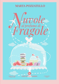 Nuvole al profumo di fragole - Librerie.coop