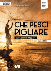 Che pesci pigliare. Guida giovani 19/30 anni 2024/2025 - Librerie.coop