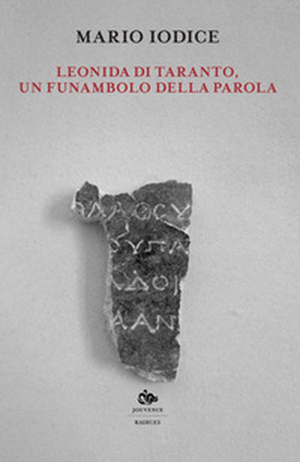 Leonida di Taranto, un funambolo della parola - Librerie.coop Leonida di Taranto, un funambolo della parola - Librerie.coop