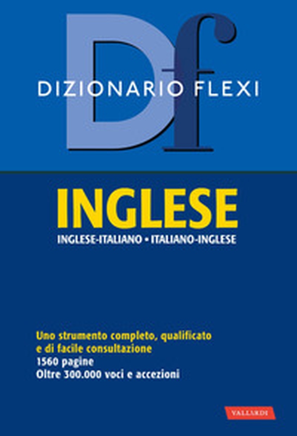 Dizionario flexi. Inglese-italiano, italiano-inglese - Librerie.coop Dizionario flexi. Inglese-italiano, italiano-inglese - Librerie.coop