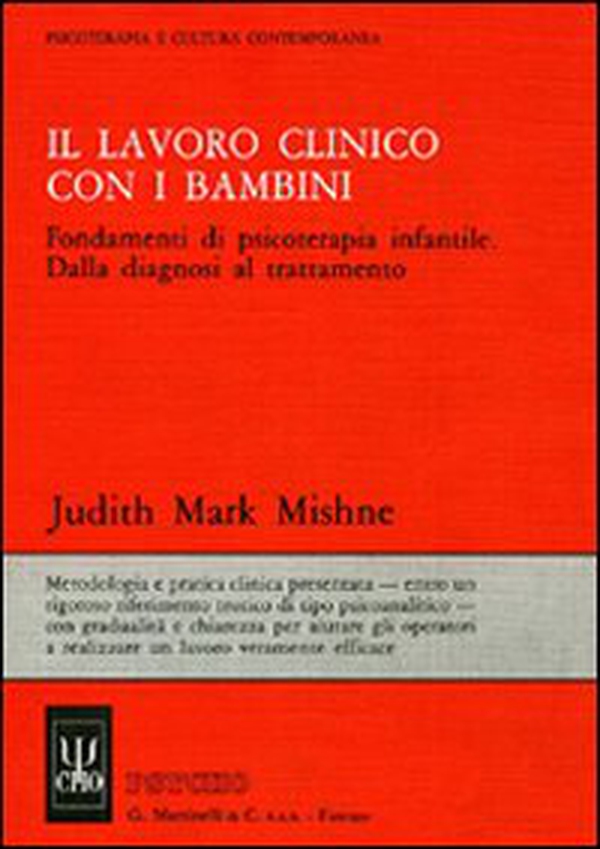 Il lavoro clinico con i bambini. Fondamenti di psicoterapia infantile - Librerie.coop Il lavoro clinico con i bambini. Fondamenti di psicoterapia infantile - Librerie.coop