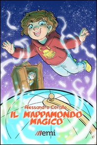 Il mappamondo magico - Librerie.coop Il mappamondo magico - Librerie.coop