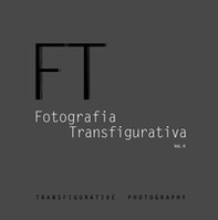 Fotografia transfigurativa - Vol. 2 - Librerie.coop