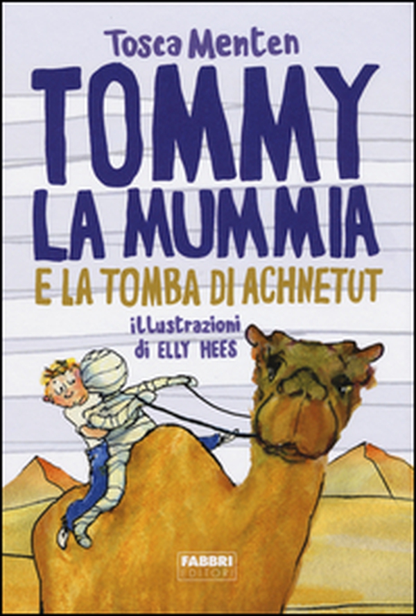 Tommy la mummia e la tomba di Achnetut - Librerie.coop Tommy la mummia e la tomba di Achnetut - Librerie.coop