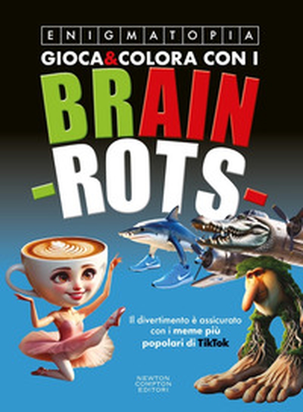 Gioca e colora con i Brain-rots - Librerie.coop Gioca e colora con i Brain-rots - Librerie.coop