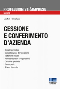 Cessione e conferimento d'azienda. Trasferimenti in neutralità, imposizione sostitutiva, test/valutazione di convenienza - Librerie.coop