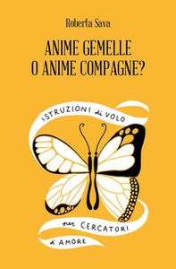 Anime Gemelle o Anime Compagne? Istruzioni di volo per cercatori d'amore - Librerie.coop