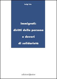 Immigrati. Diritti della persona e doveri di solidarietà - Librerie.coop Immigrati. Diritti della persona e doveri di solidarietà - Librerie.coop