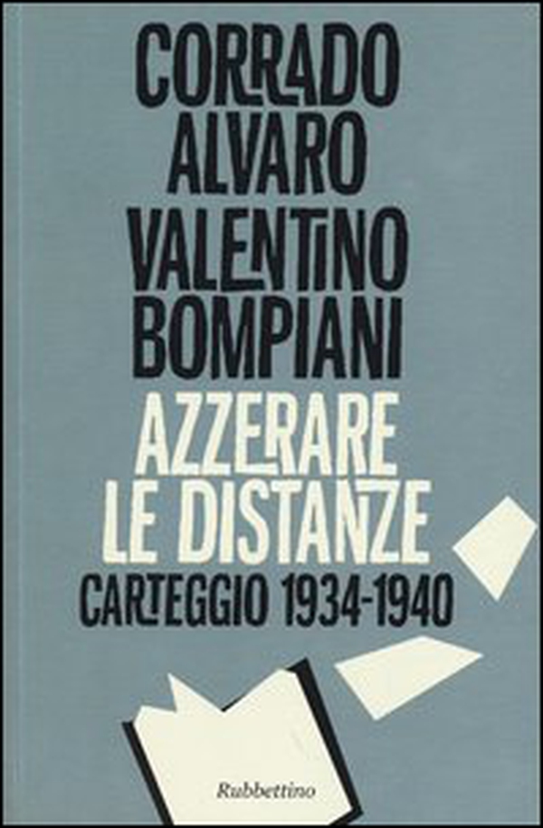 Azzerare le distanze. Carteggio 1934-1940 - Librerie.coop Azzerare le distanze. Carteggio 1934-1940 - Librerie.coop
