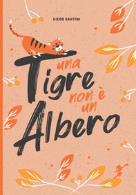 Una tigre non è un albero - Librerie.coop