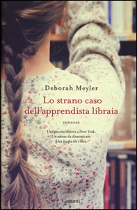 Lo strano caso dell'apprendista libraia - Librerie.coop Lo strano caso dell'apprendista libraia - Librerie.coop