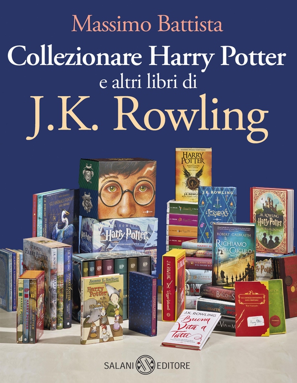 Collezionare Harry Potter e altri libri di J.K. Rowling - Librerie.coop Collezionare Harry Potter e altri libri di J.K. Rowling - Librerie.coop