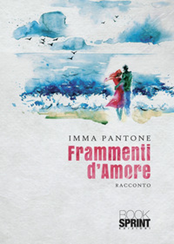 Frammenti d'amore - Librerie.coop Frammenti d'amore - Librerie.coop