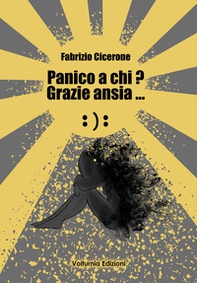 Panico a chi? Grazie ansia... - Librerie.coop