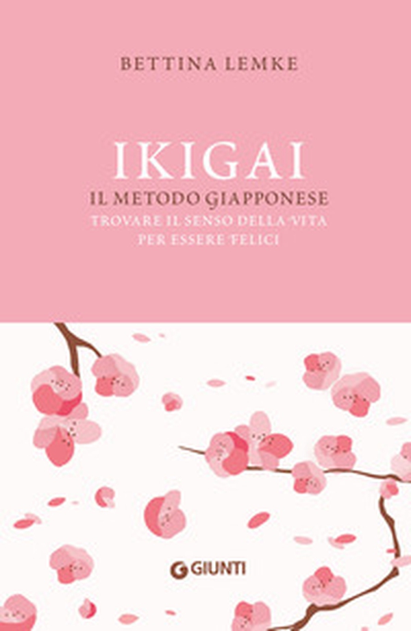 Ikigai. Il metodo giapponese. Trovare il senso della vita per essere felici - Librerie.coop Ikigai. Il metodo giapponese. Trovare il senso della vita per essere felici - Librerie.coop