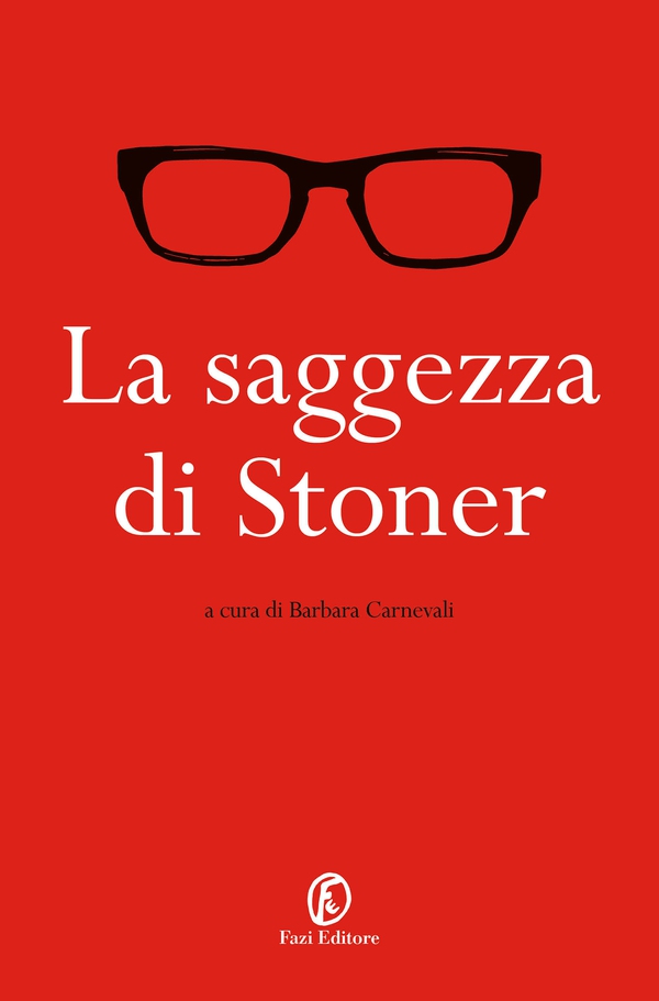 La saggezza di Stoner - Librerie.coop La saggezza di Stoner - Librerie.coop
