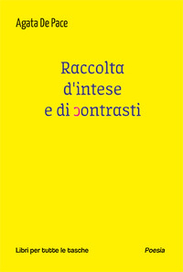 Raccolta d'intese e di contrasti - Librerie.coop Raccolta d'intese e di contrasti - Librerie.coop