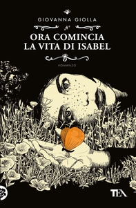 Ora comincia la vita di Isabel - Librerie.coop Ora comincia la vita di Isabel - Librerie.coop