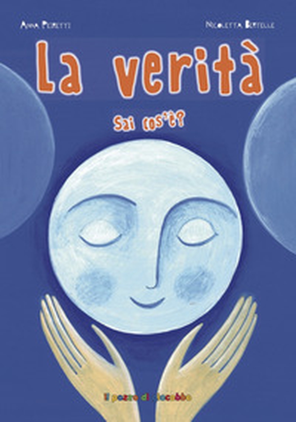 La verità sai cos'è? - Librerie.coop La verità sai cos'è? - Librerie.coop