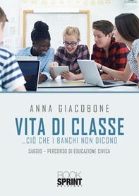 Vita di classe... ciò che i banchi non dicono - Librerie.coop