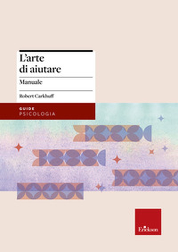 L'arte di aiutare (corso avanzato) - Librerie.coop L'arte di aiutare (corso avanzato) - Librerie.coop