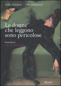 Le donne che leggono sono pericolose - Librerie.coop Le donne che leggono sono pericolose - Librerie.coop