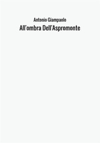 All'ombra Dell'Aspromonte - Librerie.coop