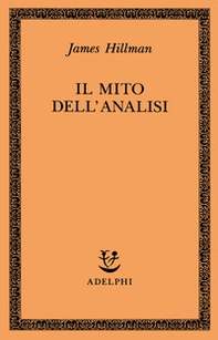 Il mito dell'analisi - Librerie.coop