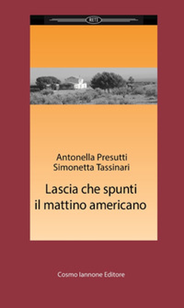 Lascia che spunti il mattino americano - Librerie.coop Lascia che spunti il mattino americano - Librerie.coop