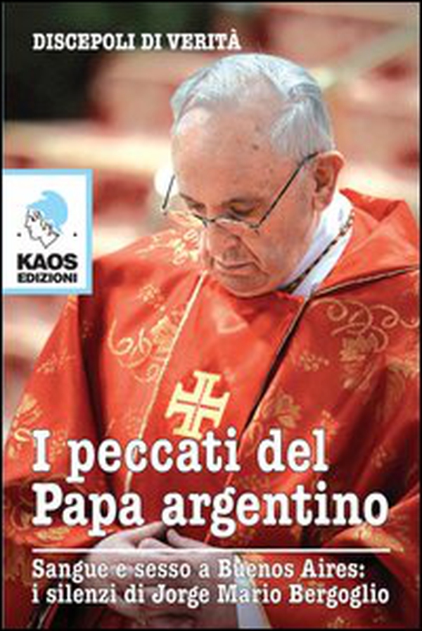 I peccati del papa argentino - Librerie.coop I peccati del papa argentino - Librerie.coop
