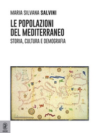 Le popolazioni del Mediterraneo. Storia, cultura e demografia - Librerie.coop