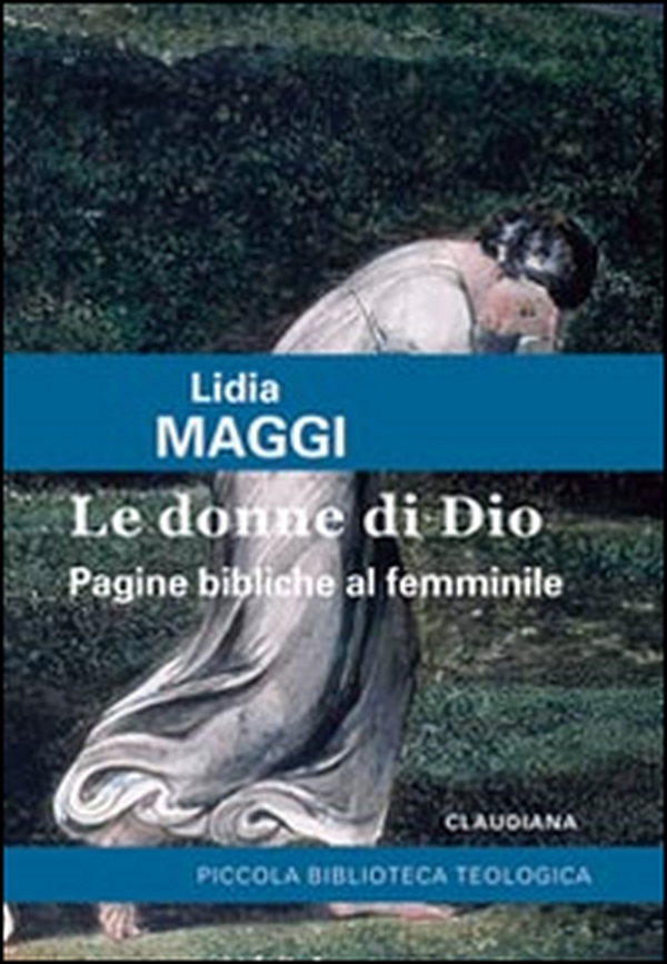 Le donne di Dio. Pagine bibliche al femminile - Librerie.coop Le donne di Dio. Pagine bibliche al femminile - Librerie.coop