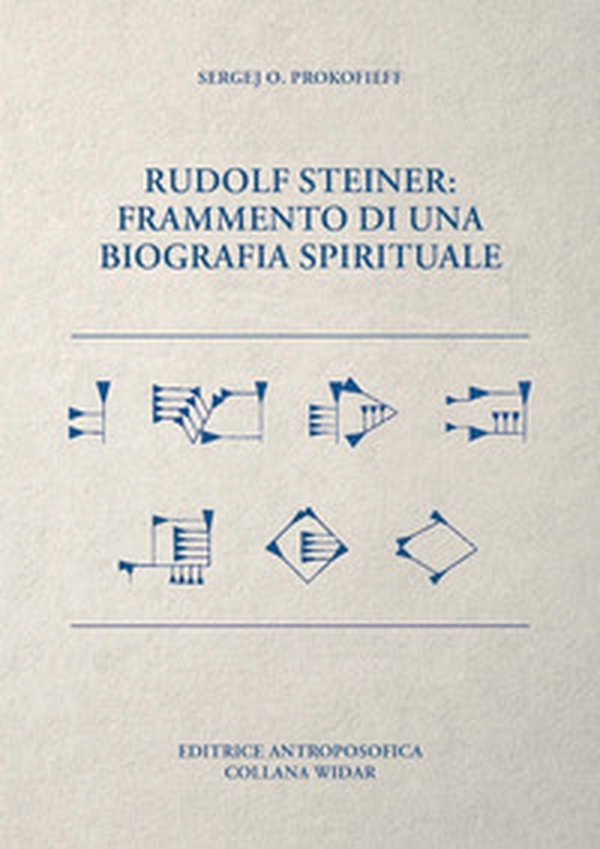 Rudolf Steiner. Frammento di una biografia spirituale - Librerie.coop Rudolf Steiner. Frammento di una biografia spirituale - Librerie.coop