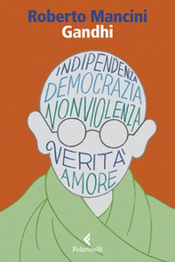 Gandhi. Al di là del principio di potere - Librerie.coop Gandhi. Al di là del principio di potere - Librerie.coop