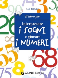 Il libro per interpretare i sogni e giocare i numeri - Librerie.coop Il libro per interpretare i sogni e giocare i numeri - Librerie.coop