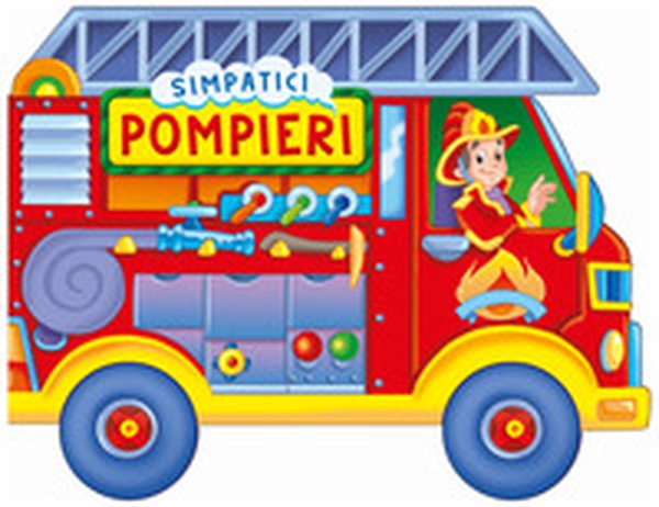 Simpatici pompieri - Librerie.coop Simpatici pompieri - Librerie.coop