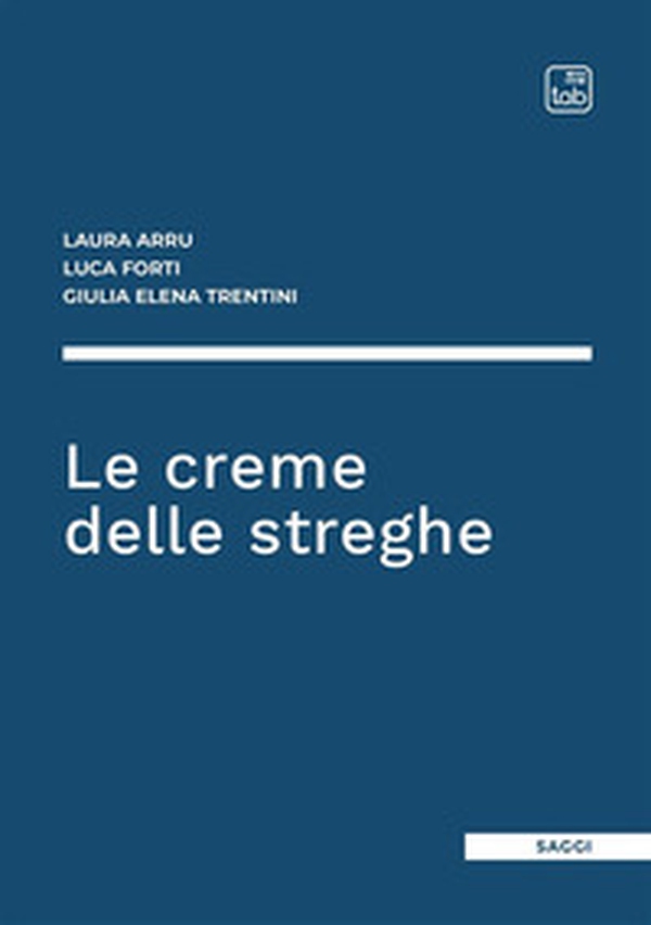 Le creme delle streghe - Librerie.coop Le creme delle streghe - Librerie.coop