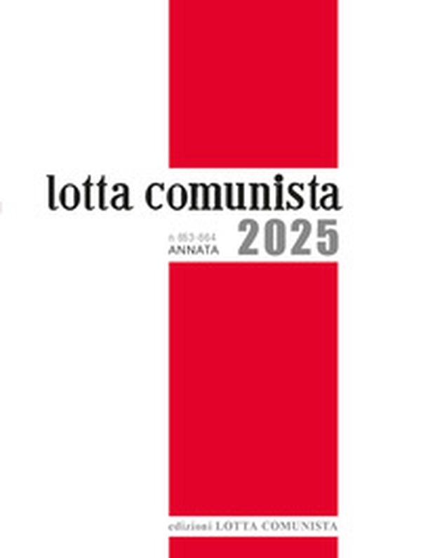 Lotta Comunista. Annata 2025 - Librerie.coop
