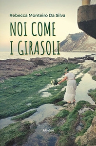 Noi come i girasoli - Librerie.coop