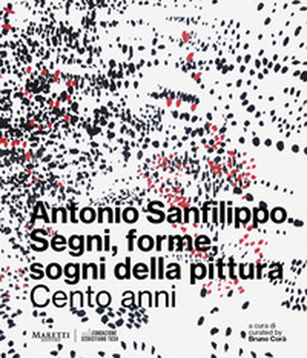 Antonio Sanfilippo. Segni, forme, sogni della pittura. Cento anni - Librerie.coop Antonio Sanfilippo. Segni, forme, sogni della pittura. Cento anni - Librerie.coop