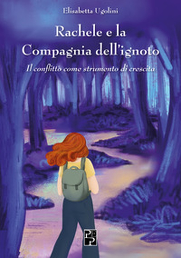 Rachele e la compagnia dell'ignoto - Librerie.coop Rachele e la compagnia dell'ignoto - Librerie.coop