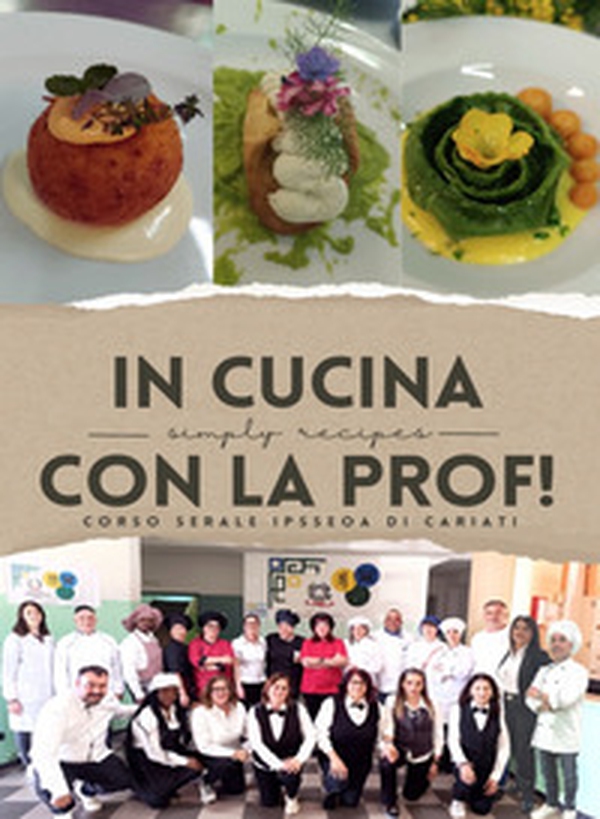 In cucina con la prof!. Corso serale IPSSEOA di Cariati - Librerie.coop In cucina con la prof!. Corso serale IPSSEOA di Cariati - Librerie.coop