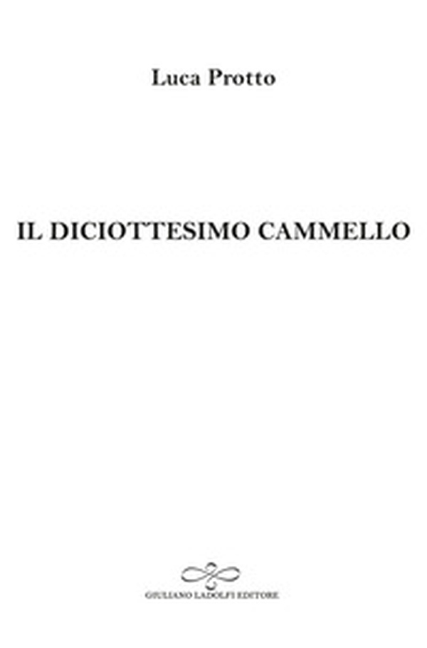 Il diciottesimo cammello - Librerie.coop Il diciottesimo cammello - Librerie.coop