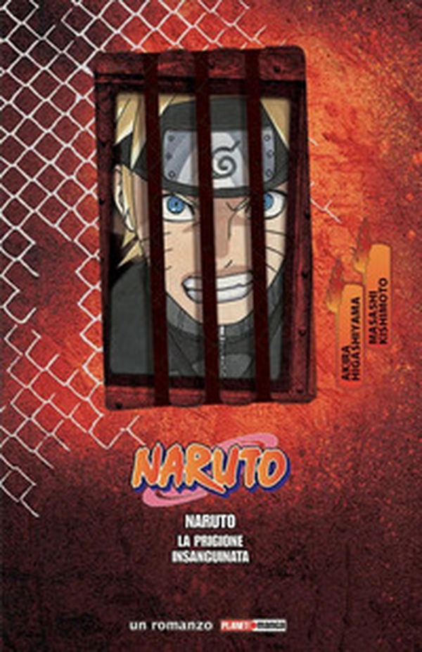 La prigione insanguinata. Naruto. Il film - Librerie.coop La prigione insanguinata. Naruto. Il film - Librerie.coop