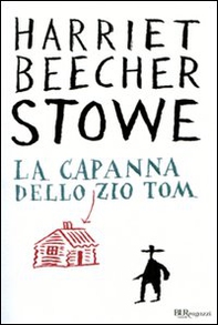 La capanna dello zio Tom - Librerie.coop