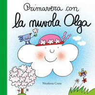 Primavera con la nuvola Olga - Librerie.coop