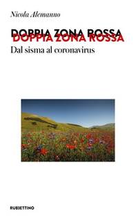 Doppia zona rossa. Dal sisma al coronavirus - Librerie.coop