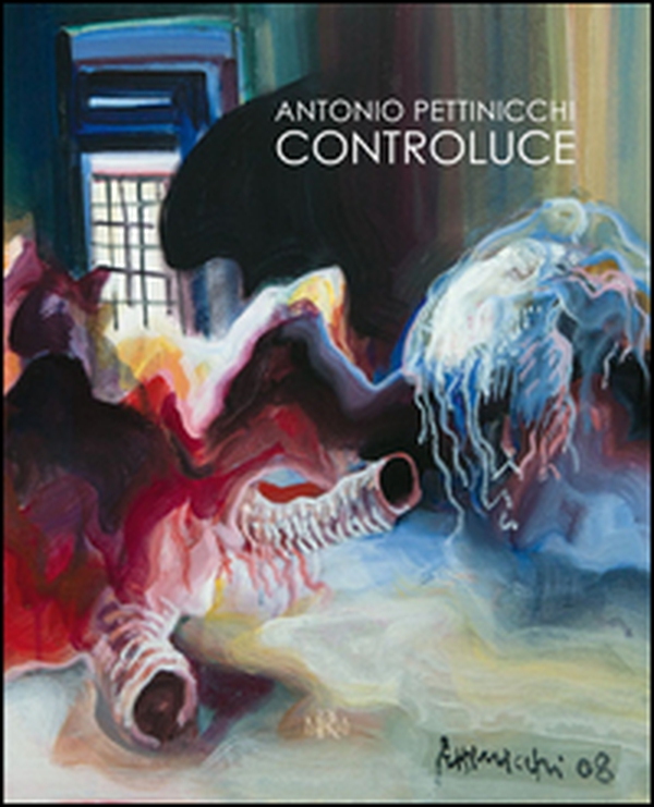 Antonio Pettinicchi. Controluce - Librerie.coop Antonio Pettinicchi. Controluce - Librerie.coop