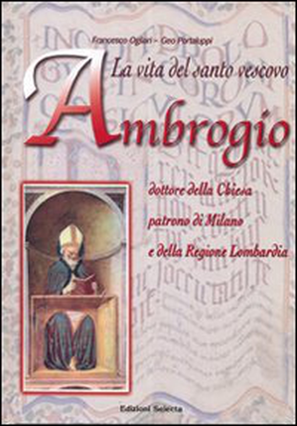 La vita del santo vescovo Ambrogio - Librerie.coop La vita del santo vescovo Ambrogio - Librerie.coop
